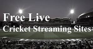 10 Best Free Live Cricket Streaming Sites In HD