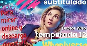 Doctor Who Temporada 12 completa ver online y descargar con subtítulos en español | Whoniverso