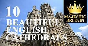 10 Beautiful English Cathedrals