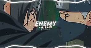 Enemy - tommee profitt ft. beacon light & san tinnesz「audio edit」