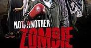 Not Another Zombie Movie....About the Living Dead (2014) - AZ Movies