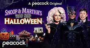 Snoop & Martha's Very Tasty Halloween | Official Trailer | Peacock Original