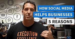 How Social Media Helps Business - 5 Reasons You Need It