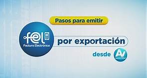 Factura electrónica en Línea -FEL- para exportadores desde Agencia Virtual.