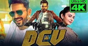 Dev (4K Ultra HD) Action Full Movie | Tamil Superhit Hindi Dubbed Movie | Karthi, Rakul Preet Singh