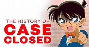 The History of Case Closed / Detective Conan