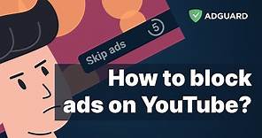 How to block ads on YouTube