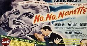 No, No, Nanette (1940) | Full Movie | Anna Neagle | Richard Carlson | Victor Mature