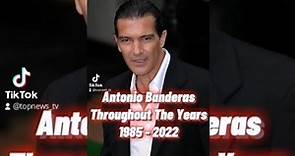 Then And Now Of "Antonio Banderas" From 1985 to 2022
