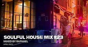SOULFUL HOUSE MIX #23