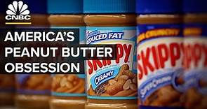 Why Americans Are Obsessed With Peanut Butter