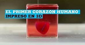 El primer corazón humano impreso en 3D