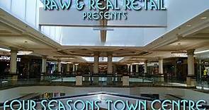 Four Seasons Town Centre - Raw & Real Retail