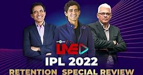 Cricbuzz Live, IPL 2022: Retention Special