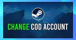 Change Activision/COD account on Steam | Simple Tutorial