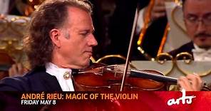 Andre Rieu: Magic Of The Violin