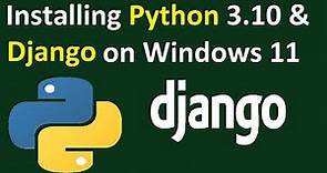 How to install Django (Python 3.10) on Windows 11