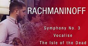 Sinfonia of London and John Wilson: Rachmaninoff, Symphony No. 3, The Isle of the Dead, Vocalise