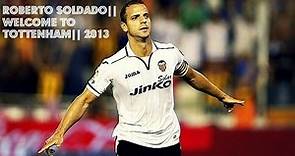 Roberto Soldado|| Goals & Skills || 2012/2013