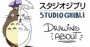 STUDIO GHIBLI | Drawing About