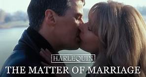 Harlequin: This Matter of Marriage - Full Movie
