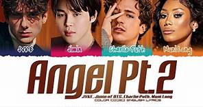 'Angel Pt.2' Jimin of BTS, JVKE, Charlie Puth, Muni Long Lyrics [Color Coded_Eng] | ShadowByYoongi