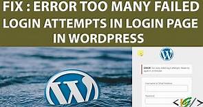 How to Fix Error: Too Many Failed Login Attempts. Please Try Again in WordPress