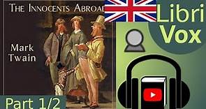 The Innocents Abroad by Mark TWAIN read by John Greenman Part 1/2 | Full Audio Book