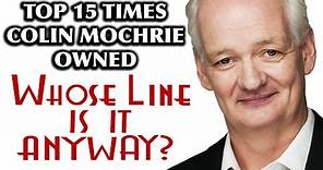 Top 15 Times Colin Mochrie Owned "Whose Line Is It Anyway?"