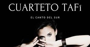 CUARTETO TAFI - Canto Del Sur (Clip officiel) Nouvelle musique latine 2021