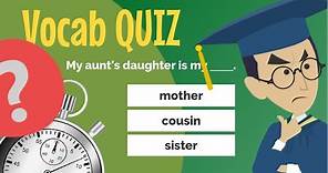 Test Your FAMILY Vocabulary! - QUIZ
