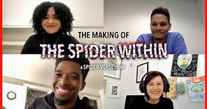 The Making of The Spider Within: A Spider-Verse Story