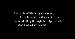 Jabberwocky - Lewis Carroll (read aloud with text)