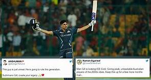 "He is going to rule this generation" - Fans erupt as Shubman Gill scores back-to-back hundreds in IPL 2023
