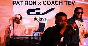 Coach Tev & Pat Ron | LIVE @ DEJA VU: 11