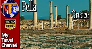 Ancient City of Pella ( Πέλλα) Macedonia, Greece ✔