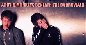 Arctic Monkeys - Beneath The Boardwalk ( Complete Demos )