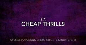 Cheap Thrills - Uke Chord Guide