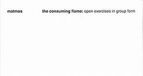 Matmos - The Consuming Flame: Open Exercises In Group Form