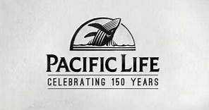 Celebrating 150 Years of History: The Pacific Life Story