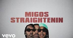 Migos - Straightenin (Lyric Video)