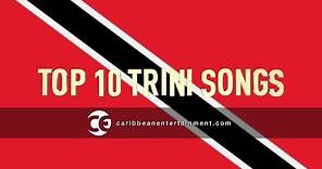 Top 10 Trini Songs