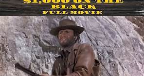 $1,000 on the Black | Western | Full movie in English