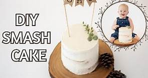 DIY SMASH CAKE | IF I CAN MAKE A BEAUTIFUL SMASH CAKE, SO CAN YOU