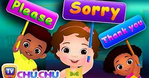 Say Please, Sorry and Thank You! - Good Habits For Children | ChuChu TV Nursery Rhymes & Kids Songs