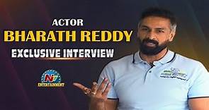 Actor Bharath Reddy Exclusive Interview | NTV Entertainment
