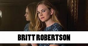 10 Things You Didn't Know About Britt Robertson | Star Fun Facts