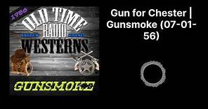 Gun for Chester | Gunsmoke (07-01-56)