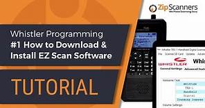 Whistler Police Scanner Programming #1 How to Download & Install EZ Scan Software