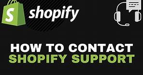 ☎️ How to Contact Shopify Customer Support - 2022